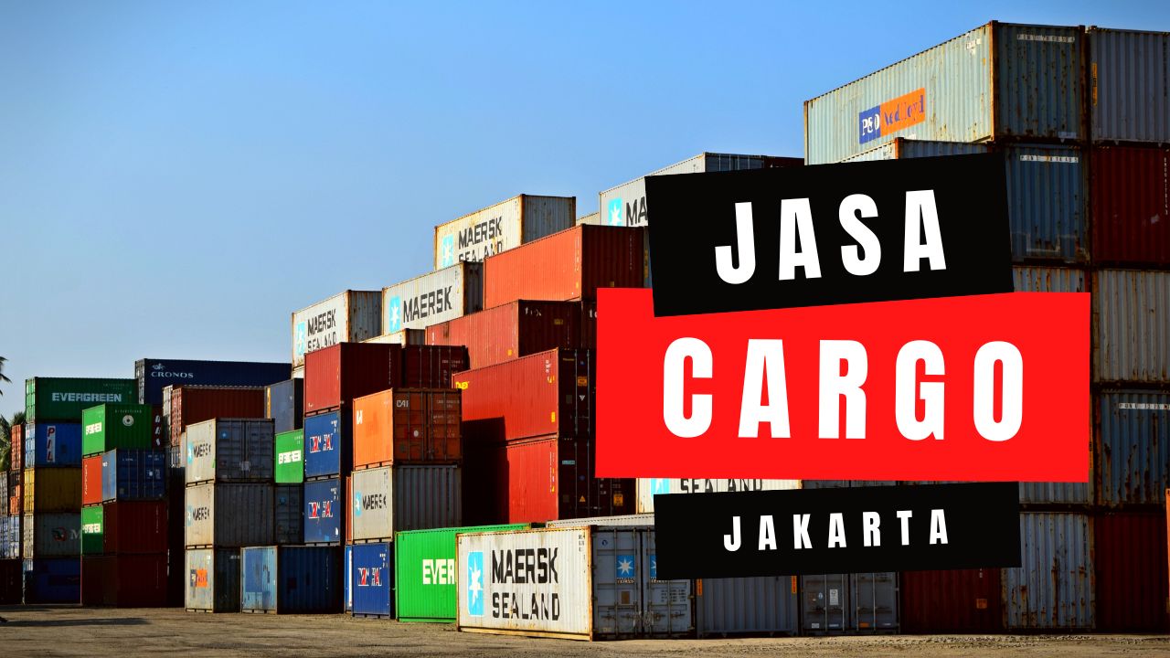 Ketahui Manfaat Menggunakan Layanan Jasa Cargo Jakarta - Max-Logistics