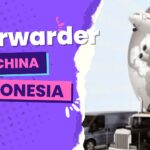 Jasa Forwarder China Indonesia